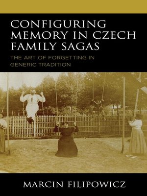 cover image of Configuring Memory in Czech Family Sagas